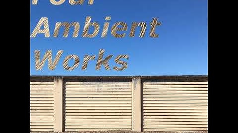 "Four Ambient Works" // ambient analog modular