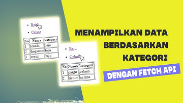 Cara Menampilkan Data Berdasarkan Kategori Dengan Fetch Api