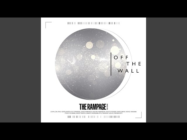 THE RAMPAGE from EXILE TRIBE - OFF THE WALL