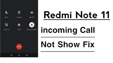 Redmi Note 11 incoming Calls Not Showing Problem Solve