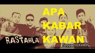 Rastabla - Apa Kabar Kawan