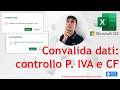 EXCEL 365 – TRUCCHI E SEGRETI: 🧐 Convalida dati: verifica automatica di Partita IVA e Codice Fiscale
