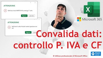 EXCEL 365 – TRUCCHI E SEGRETI: 🧐 Convalida dati: verifica automatica di Partita IVA e Codice Fiscale