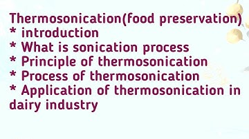 THERMOSONICATION AND FOOD PRESERVATION .Food tech ASRB NET classes unit 1 (topic 20) lecture 31