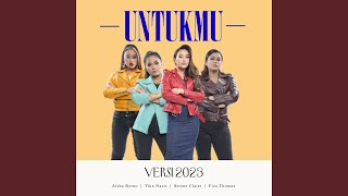 Untukmu (Versi 2023)