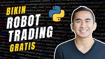 Bikin Robot Trading Gratis Dengan Python