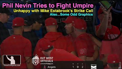Phil Nevin Restrained After Confronting Umpire Mike Estabrook in Dugout After Loss to Toronto