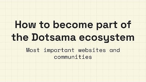 How to become part of the Polkadot/Kusama ecosystem: Most important websites & communities