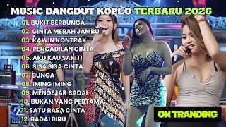 Download Lagu BUKIT BERBUNGA-CINTA MERAH JAMBU-DANGDUT KOPLO TERBARU 2025!! FULL ALBUM MP3