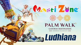 Masti Zone | Palm Walk | Ludhiana | Go Karting | Roller Coaster | Drop Tower | Sky Racer | Zip Line