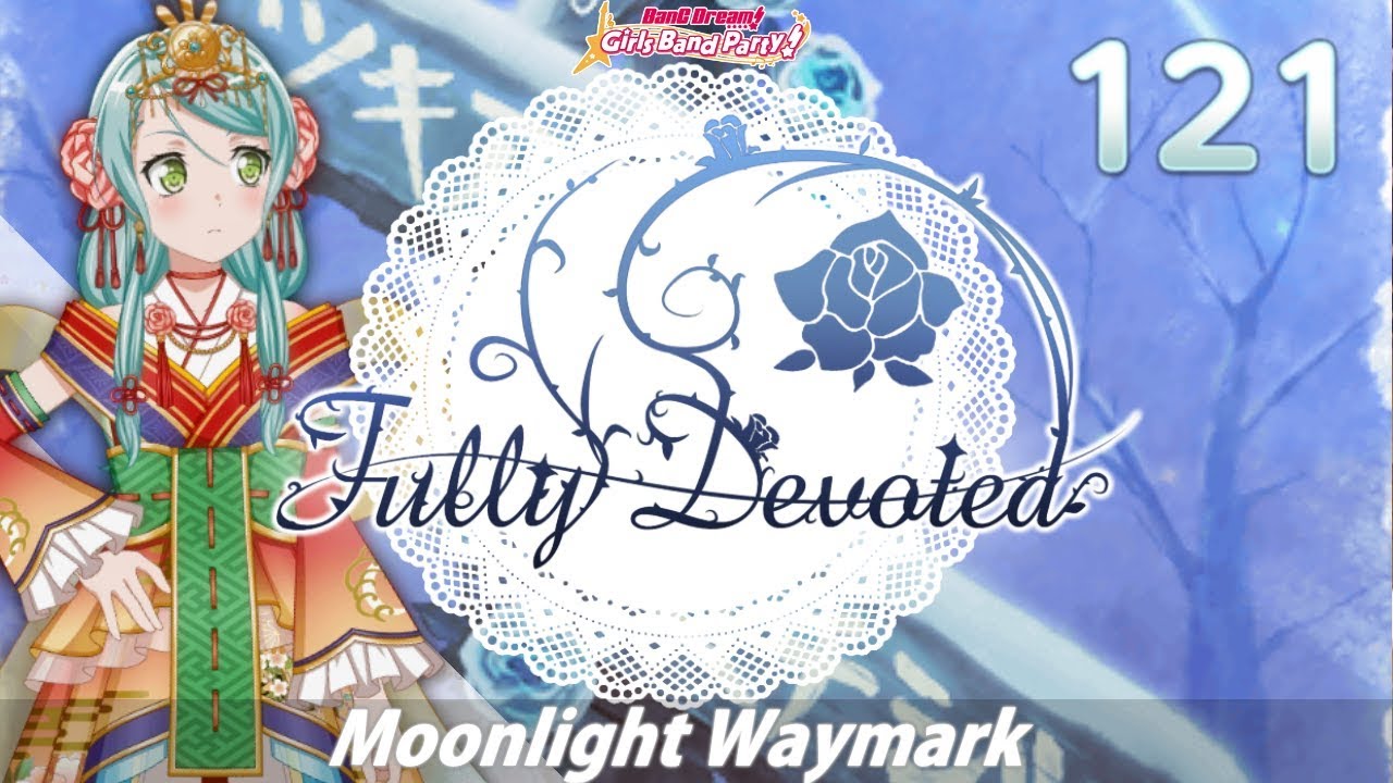 [Bandori!] Moonlight Waymark【Expert 24】Thumb FC - Fully Devoted #121 ...