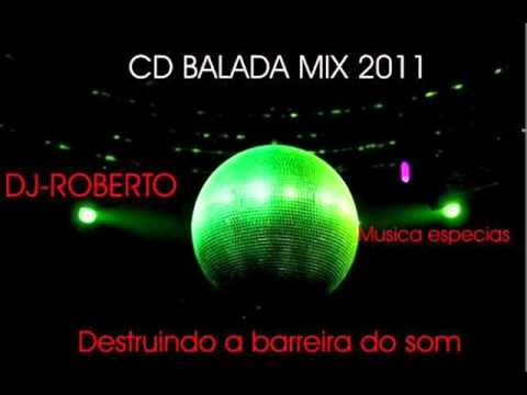 cd balada mix 2011 dj budu e dj kilesse