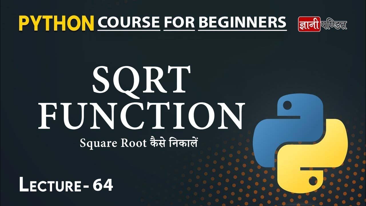 Sqrt Function in Python | Lecture 64 | Python for Beginners - YouTube