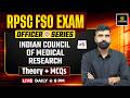 Indian Council of Medical Research | ICMR | RPSC FSO #5 | Complete Information | Gyarsi Lal Sir