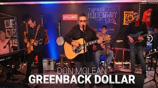 Don McLean - Greenback Dollar (from 615 Hideaway)
