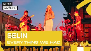 @selinmusic Everything We Had [Live]