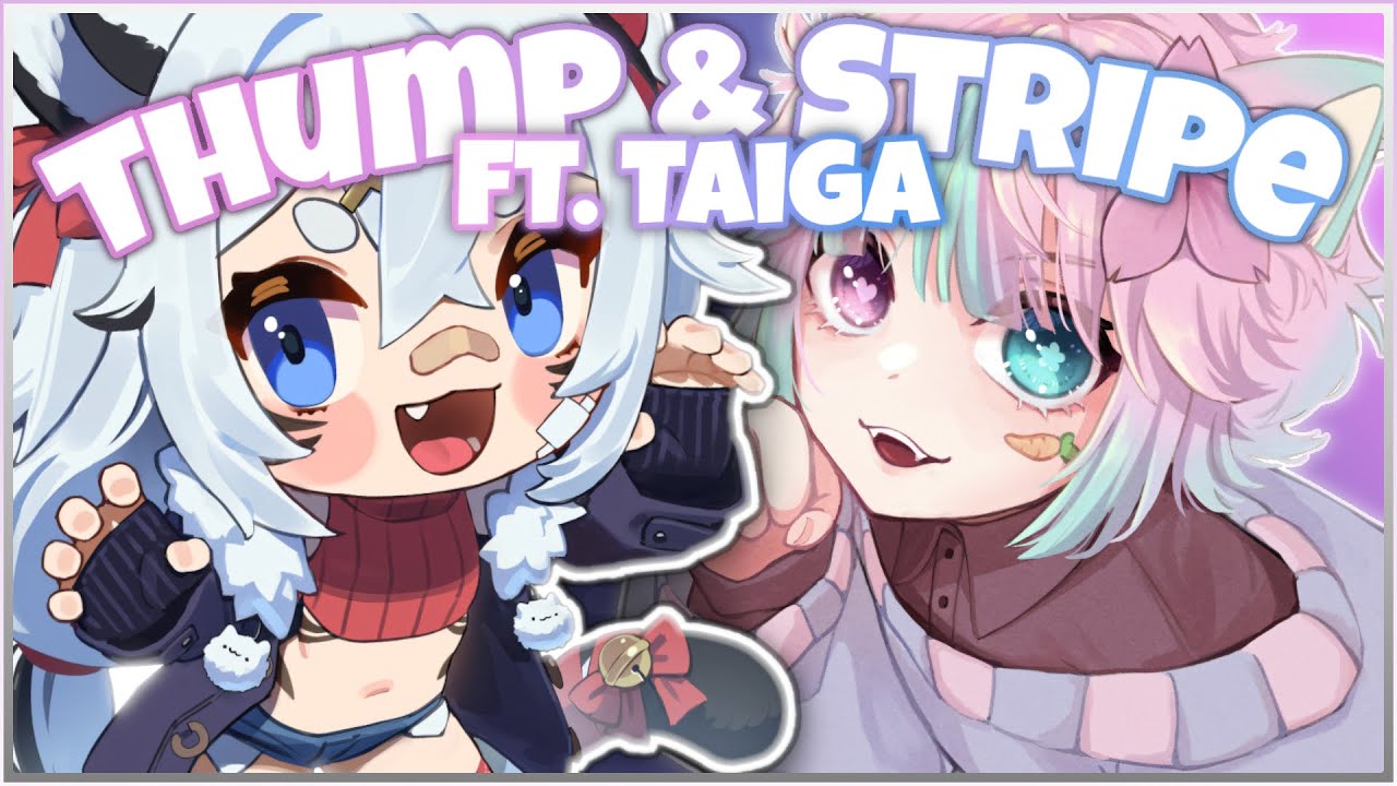 The Degenerate Femboy Vtuber | Thump & Stripe (Ft. Taiga)