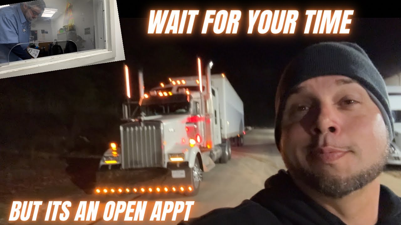 ONCE we get to your TIME !?! IVE been here 2 HOURS 🤷🏽‍♂️😯 Trucking isn ...