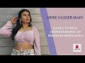 Mere Naseeb Mein  Dance Fitness Choreography  Manisha Nowlakha