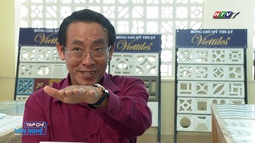 Chương trình Nghệ Thuật và Cuộc Sống HTV7 về Gạch Bông Gió Viettiles - Application Of Breeze Block
