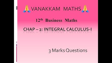 chap2 (3marks)  Integral Calculus | Business Maths (TN Syllabus) - 12th Std