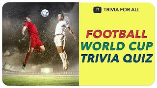 Football World Cup Trivia Quiz