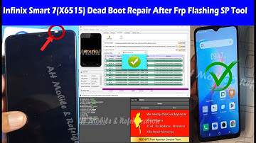 Infinix Smart 7 (X6515) Dead Boot Repair infinix Dead After FRP Flashing with SP Tool