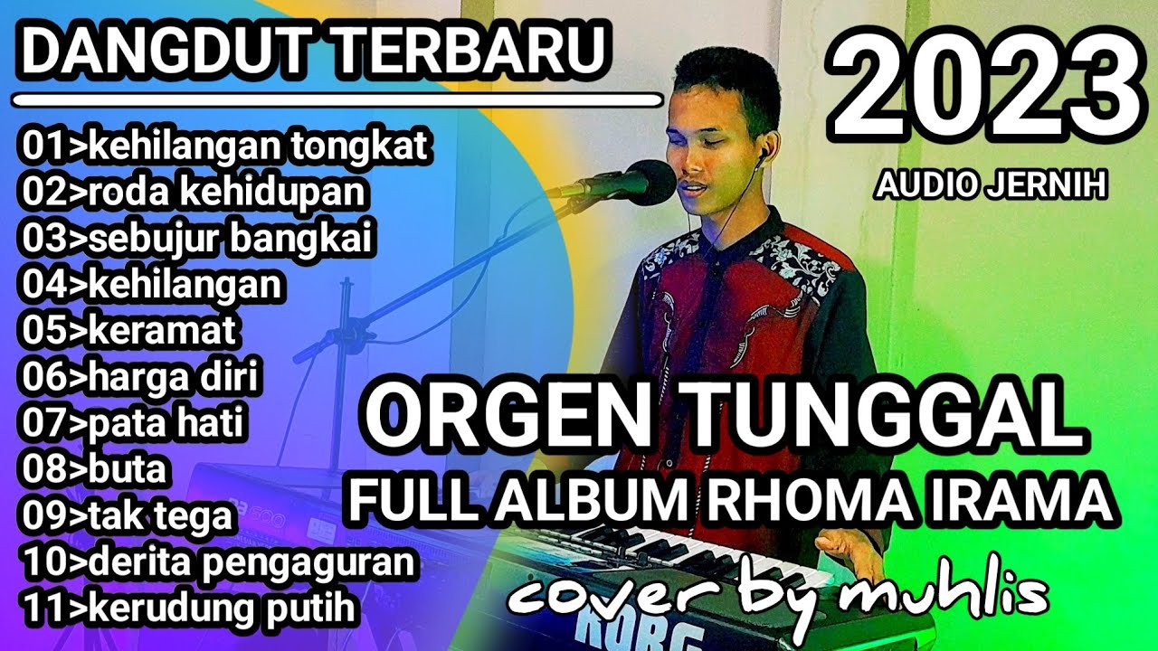 FULL ALBUM RHOMA IRAMA COVER DANGDUT BY MUHLIS ORGEN TUNGGAL 2023