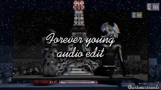 Forever Young-Alphavilleaudio Edit