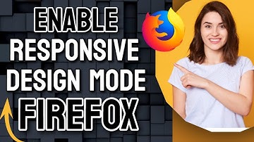 How to Enable Responsive Design Mode in Firefox