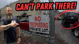 No Trespassing, Private Lot | Winching & Illegal Parks