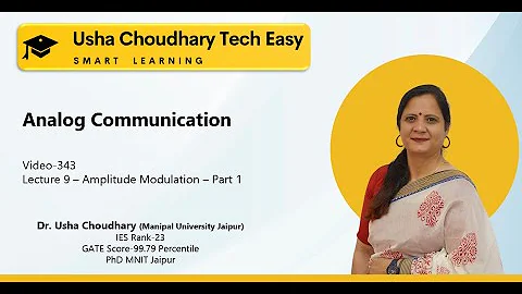 Video # 343- Analog Communication - Amplitude Modulation Part-1