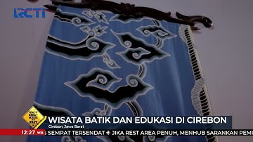 Kampung Wisata dan Edukasi Batik di Cirebon #SeputariNewsSiang 04/05