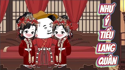 FULL END : HÀ NHÂN - LANG QUÂN NHƯ Ý | TIỂU BẮC VIETSUB