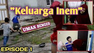 Eps 1 'Umak Jadi Benges' KELUARGA MAK INEM |  Anggara TV