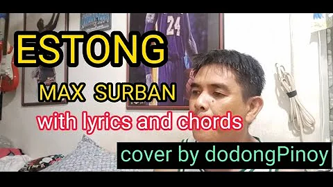 ESTONG Max Surban with lyrics and chords cover by dodongPinoy