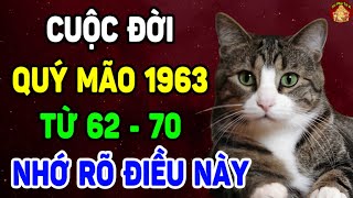 Tử Vi Trọn Đời Tuổi QUÝ MÃO 1963, Từ 62  70 Tuổi, Đạp LÊN KHÓ KHĂN Để Nắm Bắt VẬN MAY | TPTV