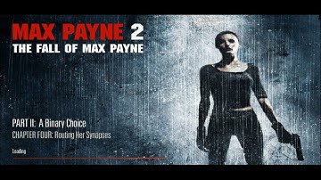 Max Payne 2 Walkthrough | Part Two: A Binary Choice | Chapter Four: Routing Her Synapses