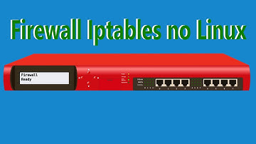 Configurando Firewall Iptables no Linux - Vídeo 01 parte 03 - Adicionando os primeiros comandos