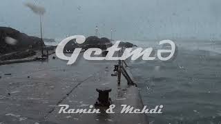 Ramin & Mehdi - Getme Resimi