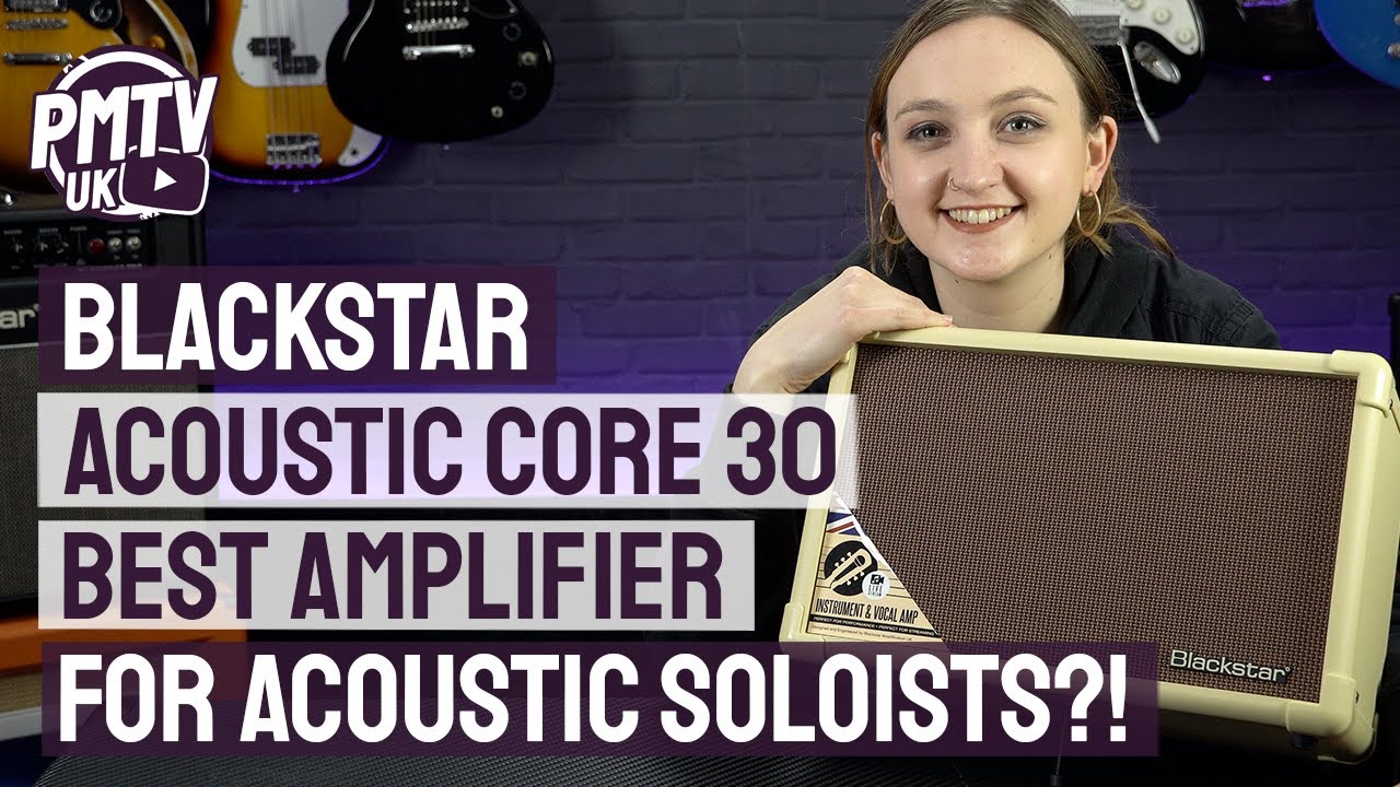 ACOUSTIC:CORE 30 | Overview | For the way you play today