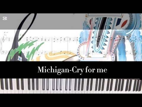 爆紅BGM Michigan Cry For Me Cover 凱琦老師 鋼琴譜 Piano Sheet