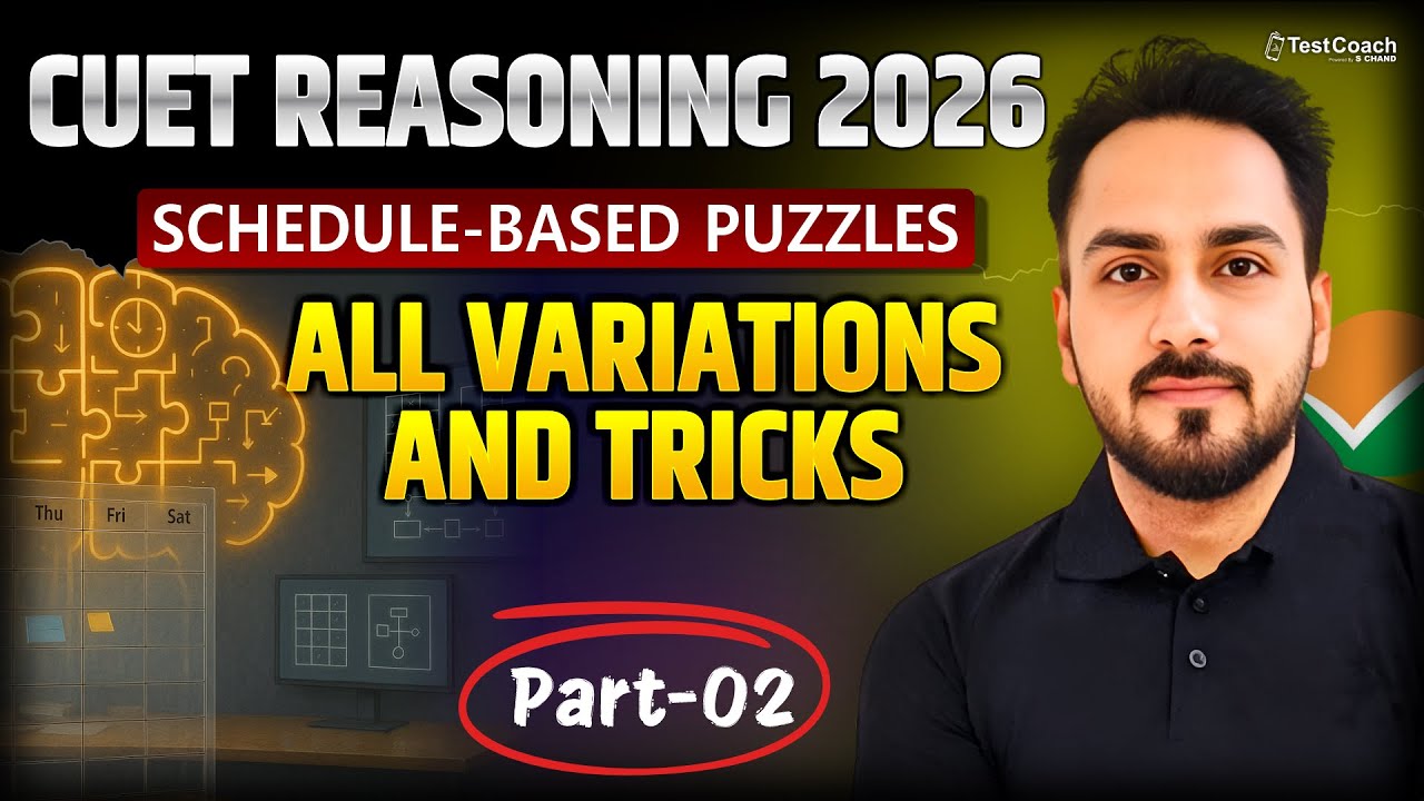 CUET Reasoning 2026 | Schedule-Based Puzzles | All Variations and ...