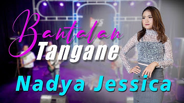 NADYA JESSICA - BANTALAN TANGANE | AKS MANAGEMENT ( OFFICIAL MUSIC VIDEO )