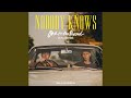 Nobody Knows