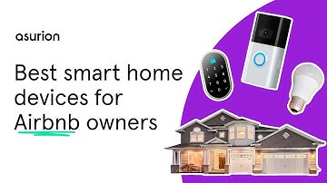 Best smart home devices for Airbnb owners | Asurion