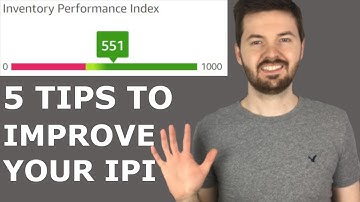 5 Tips For Improving Your IPI On Amazon FBA in 2020
