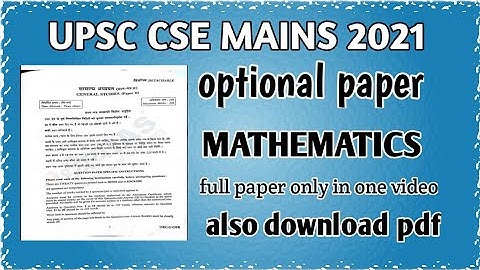 Upsc cse mains optional paper mathematics 2021analysis | full paper optional maths upsc | Ias mains