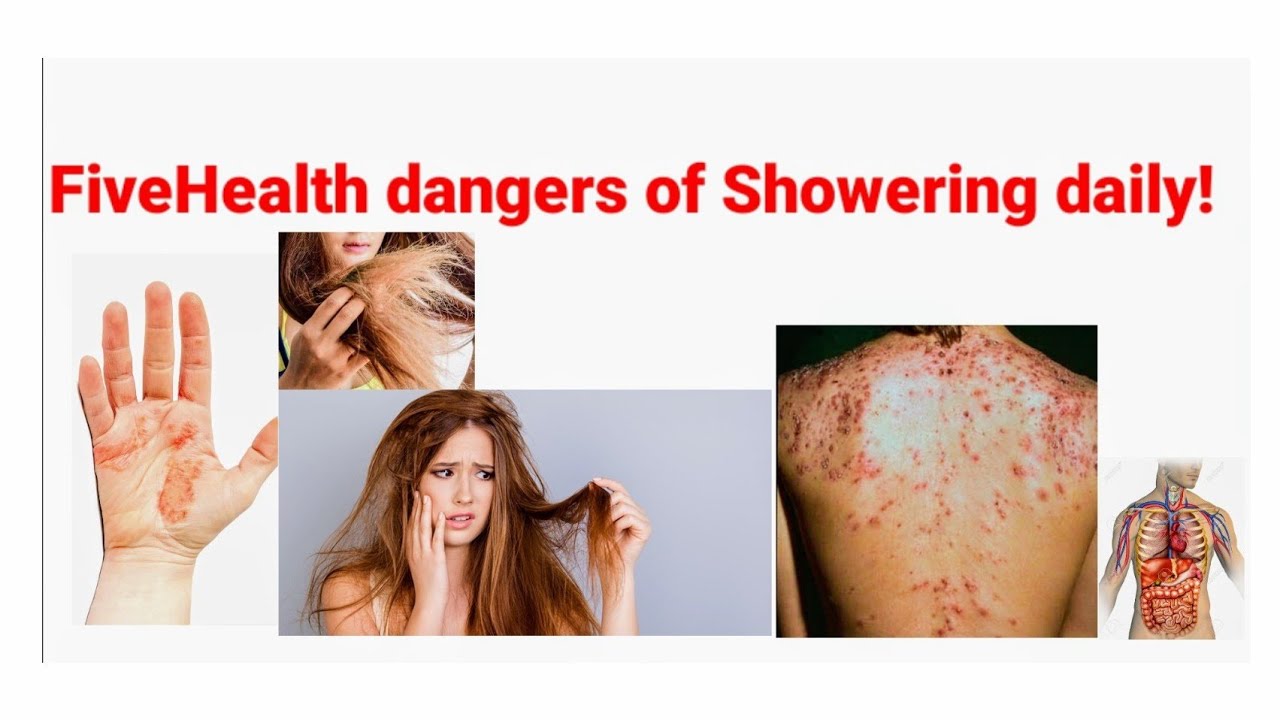 Five Health Reasons Why You Should not Shower Everyday YouTube