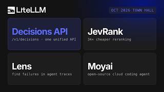 Decisions API, JevRank, Moyai & Lens - LiteLLM Town Hall October 2026 Highlights